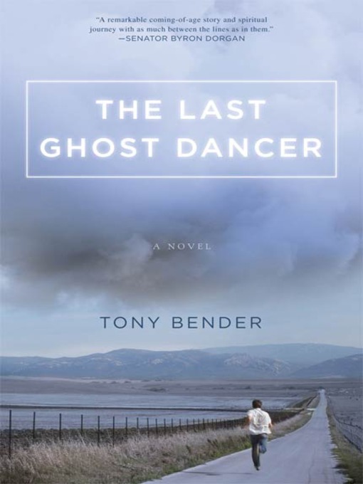 Title details for The Last Ghost Dancer by Tony Bender - Wait list